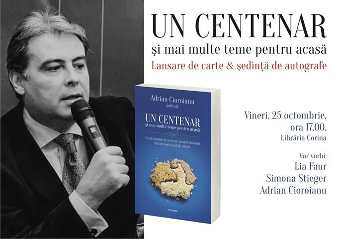 Volumul ”Un Centenar și alte teme pentru acasă”, lansat la Librăria Corina