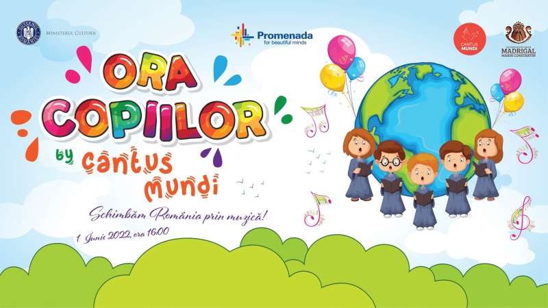 Peste 3.000 de copii din Cantus Mundi vor sărbători ''Ora Copiilor'', pe 1 iunie, la nivel național