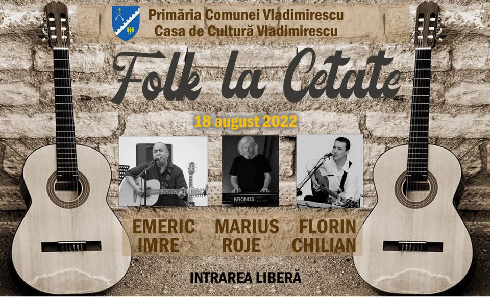 Folk la Cetate! Emeric Imre, Marius Roje și Florin Chilian concertează la Vladimirescu