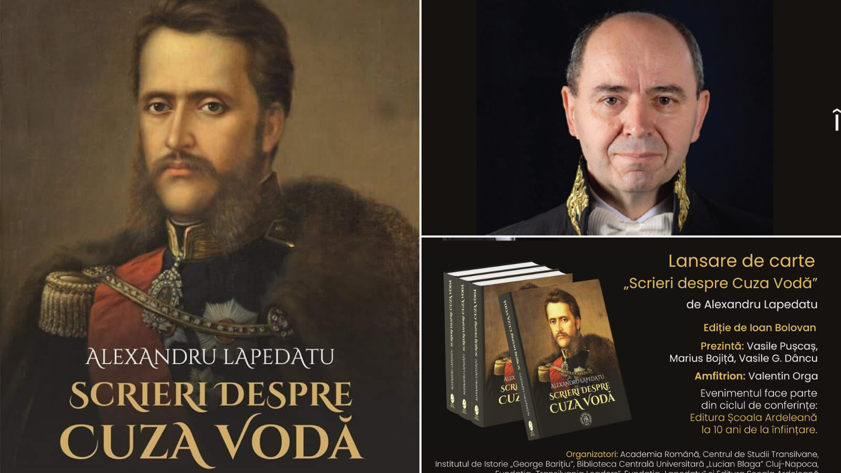 Volumul „Scrieri despre Cuza Vodă” de Alexandru Lapedatu, lansat la aniversarea a 165 de ani de la Unirea Principatelor Române