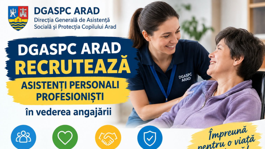DGASPC Arad recrutează Asistenți Personali Profesioniști
